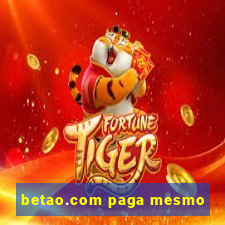 betao.com paga mesmo